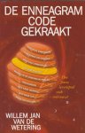 Wetering, W.J. van de - Enneagram code gekraakt / de waarheid over jouw leven