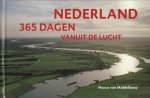 Middelkoop, M. van - Nederland 365 dagen vanuit de lucht
