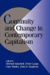 Herbert Kitschett - Continuity and Change in Contemporary Capitalism