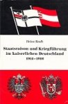 Kraft, H - Staatraison und Kriegfuhrung im Kaiserlichen Deutschland 1914-1916