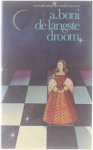 Armand Boni - De Langste droom : een Catharina de Medici-roman