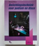 Ebner, M. - Belichtingstechniek voor podium en disco / druk 1