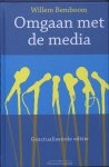 Willem Bemboom - Omgaan met de media