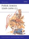 Brzezinsky, Richard - Polish Armies 1569-1696  dl. 1