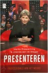 Maritte Braspenning; Jolanda Aan de Stegge - Presenteren Professionals aan het woord
