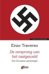 Enzo Traverso - De Oorsprong Van Het Nazigeweld