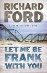 Richard Ford, Richard Ford - Let Me Be Frank With You
