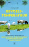Heleen Ekker - Gevoelstemperatuur De persoonlijke klimaatzorgen van Gerrit Hiemstra, Willemijn Hoebert, Peter Kuipers Munneke en Marco Verhoef