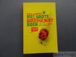 Karel Michiels. - Het grote Weedgenietboek: verboden onder 18 jaar.