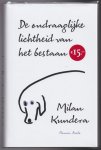 Kundera, Milan - De ondraaglijke lichtheid van het bestaan