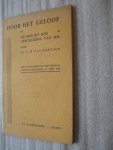 Hartogh, Dr. G.M. den - Door het geloof of de kracht der Afscheiding van 1834 / rede gehouden op de theologische-schooldag, 21 juni 1934