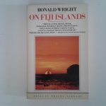 Wright, Ronald - On Fiji Islands