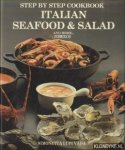 Vada, Simonetta Lupi & Stephen Schmidt - Step by Step Italian Seafood and Salad Cookbook and More