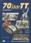Hans van Loozenoord, - 70 jaar TT Assen De geschiedenis van Nederlands grootste sportevenement. 1925-1995
