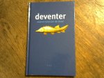 Hogenstijn Dr. C.M. - Deventer stad en land aan de IJssel