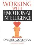 Daniel Goleman 42464 - Working with Emotional Intelligence