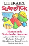 Kousbroek, Rudy  .. Samenstelling Jaap Voerman - Literaire slapstick. Humor in de Nederlandse literatuur