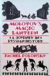 Polonsky, Rachel - Molotov's Magic Lantern: A Journey in Russian History