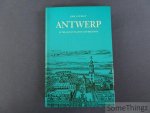 Murray, John J. - Antwerp in the age of Plantin and Brueghel.