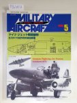 Delta Publishing Co. (Hrsg.): - Military Aircraft : No. 044 : 5 1999 : German Fighting Jet Forces : Tachikawa ki70 :