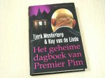 Westerterp, Tjerk & Linde, Kay van der - Het geheime dagboek van Premier Pim