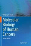 Wolfgang A. Schulz - Molecular Biology of Human Cancers