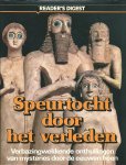 Div. auteurs - Speurtocht door het verleden : verbazingwekkende onthullingen van mysteries door de eeuwen heen