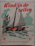 Rossum Rie van, Dijkstra Johan P R, Jong Casper de, ill. Hens Guust - Wind in de zeilen Leesserie voor de lagere school  3 eerste helft 3e leerjaar