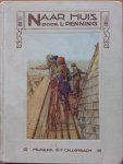 Penning, L. - Naar huis - een historische novelle uit de dagen van gravin Jacoba's ondergang 1427 en 1428