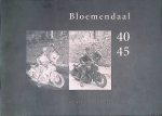 Hein, R.J. & A.E. Tjan-Bakker - Bloemendaal 40 45: een gemeente in de oorlogsjaren