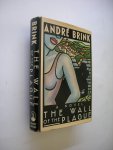 Brink, Andre - The Wall of the Plague. A Novel