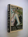 Brink, Andre - The Wall of the Plague. A Novel
