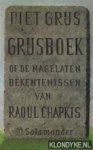 Grijs, Piet - Grijsboek of De nagelaten bekentenissen van Raoul Chapkis
