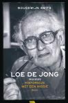 Smits, Boudewijn - Loe de Jong / 1914-2005; historicus met een missie