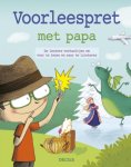 Unknown - Voorleespret met papa de leukste verhaaltjes om voor te lezen en naar te luisteren