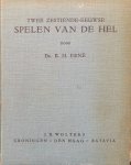 Erné, dr. B.H. - Twee zestiende-eeuwse spelen van de hel [Proefschrift voor Doctoraal Letteren en Wijsbegeerte]