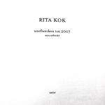 Steiner , Irene . [ isbn 9789080747289 ] 1322 - Rita Kok Weefwerken tot 2007 . ( Een selectie . )