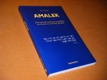 Schuil, Dr. A. - Amalek. Onderzoek naar Oorsprong en Ontwikkeling van Amaleks Rol in het Oude Testament.