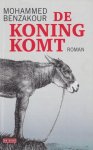 Benzakour, Mohammed - De koning komt