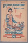 K�ppersbusch - Kookboek met recepten, het Kuppersbusch gasfornuis in dienst van het Hollandsche huisgezin