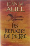 Jean M Auel - Les Enfants De La terre Tome 5: Les Refuges De Pierre.