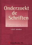 Scholten, L.M.P. - Onderzoek de schriften - 122 annotaties voor Bereeërs