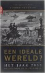 Sander Henndriks - Een ideale wereld?