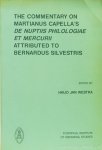 MARTIANUS CAPELLA, WESTRA, H.J., (ED.) - The commentary on Martianus Capella's De nuptiis philologiae et Mercurii attributed to Bernardus Silvestris.