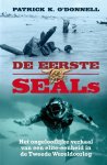 Patrick K. O'Donnell - De eerste SEALs het ongelooflijke verhaal van een elite-eenheid in de Tweede Wereldoorlog
