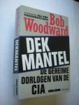 Woodward, Bob / Koesen, Jan, vert. - Dekmantel, De geheime oorlogen van de CIA Woodward, Bob / Koesen, Jan, vert. - Dekmantel, De geheime oorlogen van de CIA