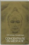 C. Humphreys 72255, C. Keus - Concentratie en meditatie een handleiding tot bewustzijnsontwikkeling