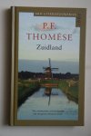 P.F. Thomese - bellettrie: 2 titels samen: ZUIDLAND  &  IZAK