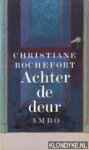 Rochefort, Christiane - Achter de deur