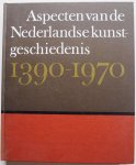 Fuchs, R.H; Rijnders, Mieke - Aspecten van de Nederlandse kunstgeschiedenis 1390-1970